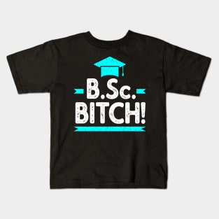 B.Sc. Bitch funny Bachelor of Science Graduation Kids T-Shirt